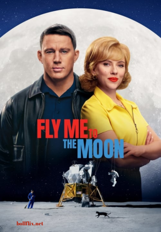 Fly Me to the Moon (2024) English Movie 480p | 720p | 1080p | 2160p WEB-DL MSubs