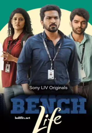 Bench Life (Season 1) Dual Audio WEB Series 480p | 720p | 1080p | 2160p WEB-DL ESub